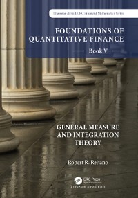 Cover Foundations of Quantitative Finance:  Book V General Measure and Integration Theory