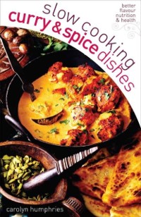 Cover Slow Cooking Curry and Spice Dishes