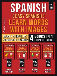 Cover Spanish ( Easy Spanish ) Learn Words With Images (Vol 16) Super Pack 4 Books in 1