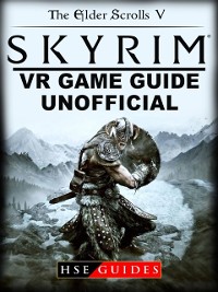 Cover Elder Scrolls V Skyrim VR Game Guide Unofficial