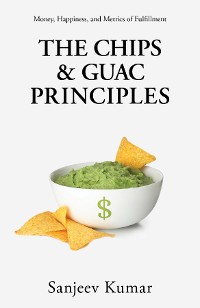Cover The Chips and Guac Principle