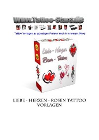 Cover Liebe - Herzen - Rosen Tattoo Vorlagen: Große Auswahl an hochwertigen Tattoo Design Vorlagen mit dem Motiv Liebe - Herzen - Rosen.