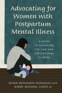 Cover Advocating for Women with Postpartum Mental Illness