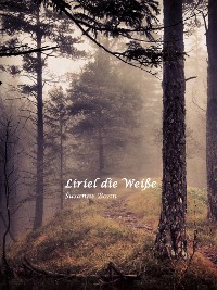 Cover Liriel die Weiße