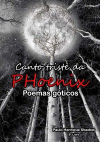 Cover O Canto Triste Da Phoenix