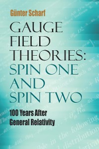Cover Gauge Field Theories: Spin One and Spin Two