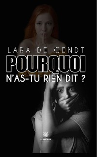 Cover Pourquoi n’as-tu rien dit ?