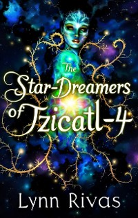 Cover The Star-Dreamers of Tzicatl-4