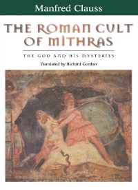 Cover The Roman Cult of Mithras