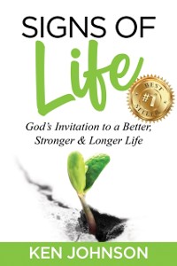 Cover Signs of Life: God's Invitation to a Better, Stronger & Longer Life