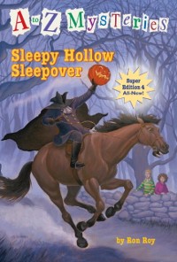 Cover to Z Mysteries Super Edition #4: Sleepy Hollow Sleepover