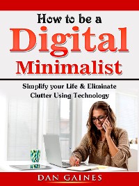 Cover How to be a Digital Minimalist