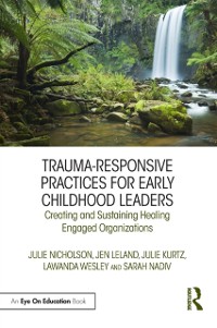 Cover Trauma-Responsive Practices for Early Childhood Leaders