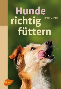 Cover Hunde richtig füttern