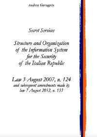 Cover Secret Services: Structure and Organization of the Information System for the Security of the Italian Republic