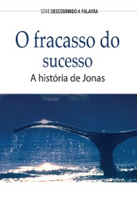 Cover O Fracasso Do Sucesso