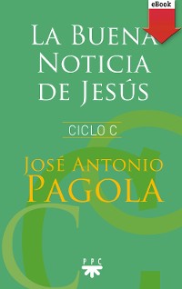 Cover La buena noticia de Jesús. Ciclo C