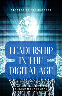 Cover Leadership in the Digital Age