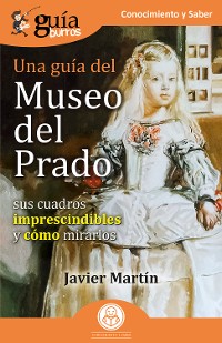 Cover GuíaBurros: Una guía del Museo del Prado