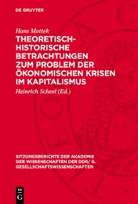 Cover Theoretisch-historische Betrachtungen zum Problem der ökonomischen Krisen im Kapitalismus