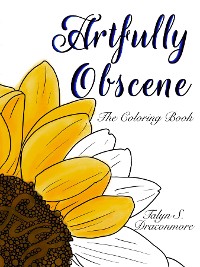 Cover Artfully Obscene - The Coloring Book