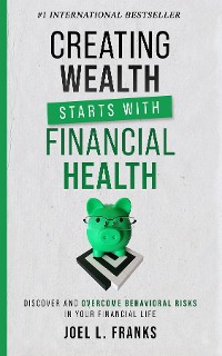 Cover Creating Wealth Starts With Financial Health