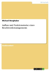 Cover Aufbau und Funktionsweise eines Beschwerdemanagements