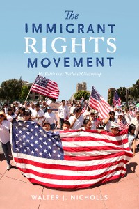 Cover The Immigrant Rights Movement