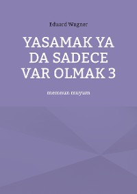 Cover Yasamak ya da sadece var olmak 3