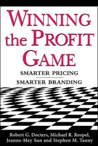 Cover Winning the Profit Game: Smarter Pricing, Smarter Branding