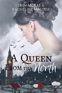 Cover A Queen from the North (The Royal Roses Series, #1)