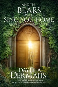 Cover And the Bears Will Sing You Home: A Portal Fantasy Short Story