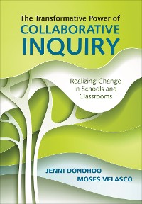 Cover The Transformative Power of Collaborative Inquiry