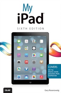 Cover My iPad (covers iOS 7 on iPad Air, iPad 3rd/4th generation, iPad2, and iPad mini)