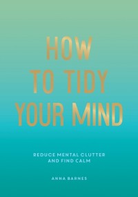 Cover How to Tidy Your Mind