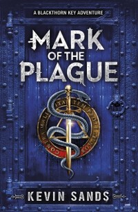 Cover Mark of the Plague (A Blackthorn Key adventure)
