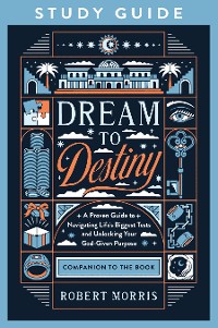 Cover Dream to Destiny Study Guide