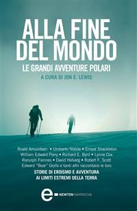 Cover Alla fine del mondo - Le grandi avventure polari