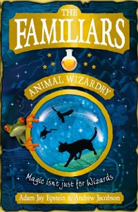 Cover Familiars: Animal Wizardry