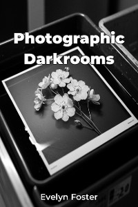 Cover Photographic Darkrooms