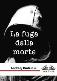 Cover La Fuga Dalla Morte