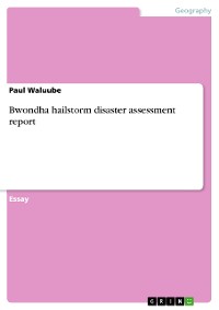 Cover Bwondha hailstorm disaster assessment report