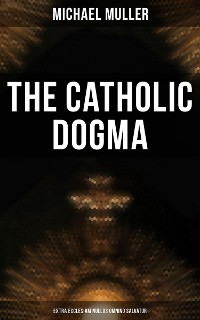 Cover The Catholic Dogma (Extra Ecclesiam Nullus Omnino Salvatur)