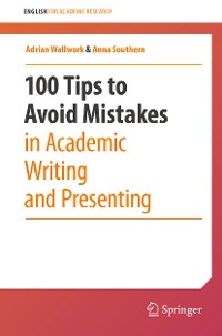 Cover 100 Tips to Avoid Mistakes in Academic Writing and Presenting