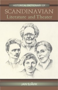 Cover Historical Dictionary of Scandinavian Literature and Theater