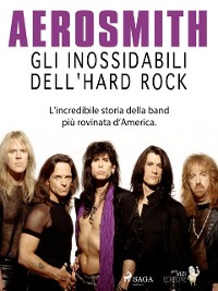 Cover Aerosmith - Gli inossidabili dell''hard rock
