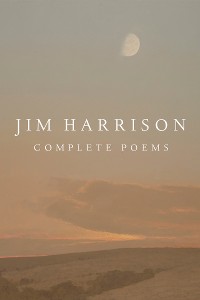 Cover Jim Harrison: Complete Poems