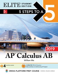 Cover 5 Steps to a 5: AP Calculus AB 2019 Elite Student Edition