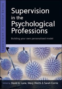 Cover Supervision in the Psychological Professions: Building Your Own Personalised Model