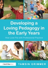 Cover Developing a Loving Pedagogy in the Early Years